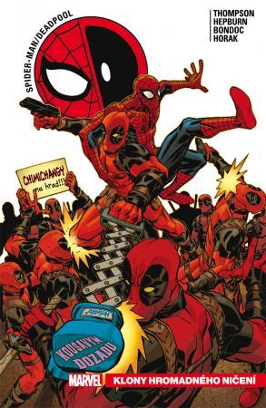 Spider-Man / Deadpool 6: Klony hromadného ničení - Robbie Thompson