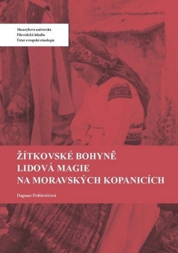 Žítkovské bohyně - Dagmar Dobšovičová Pintířová