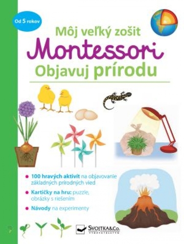 Môj velký zošit Montessori: Objavuj prírodu