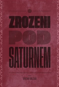 Kniha Zrozeni pod Saturnem