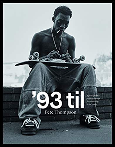 93 til: A Photographic Journey Through Skateboarding in the 1990s