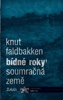 Kniha Bídné roky 1 - Knut Faldbakken