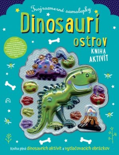 Dinosaurí ostrov: Trojrozmerné samolepky - Stuart Lynch