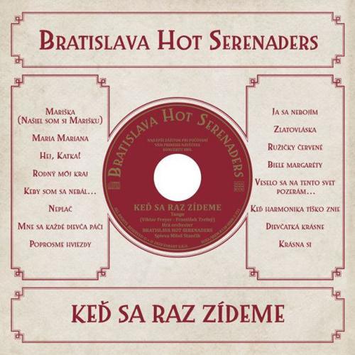 Bratislava Hot Serenaders - Keď sa raz zídeme CD
