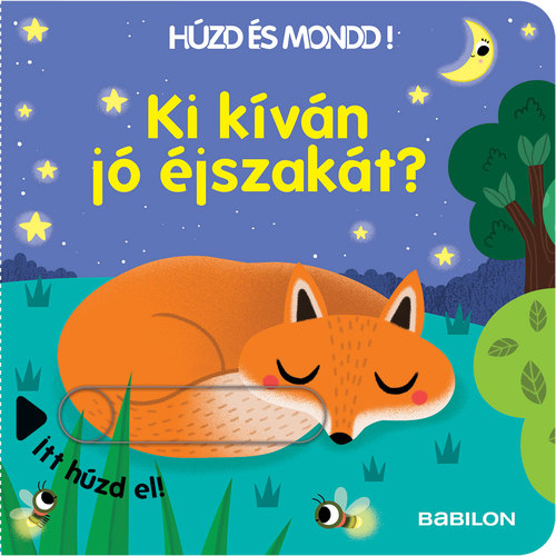 Húzd és mondd! 6: Ki kíván jó éjszakát?
