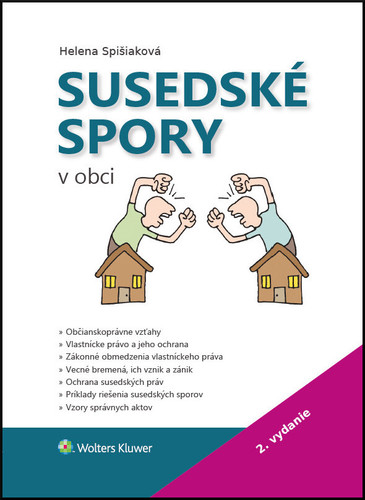 Susedské spory v obci, 2. vydanie - Helena Spišiaková