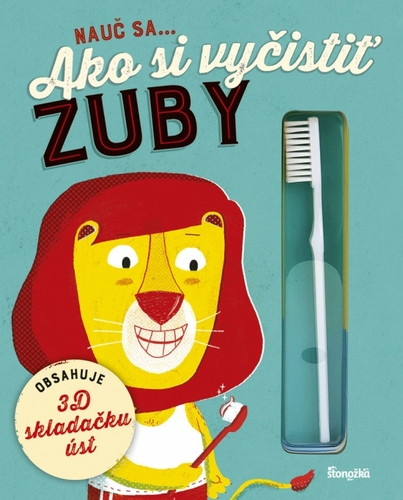 Nauč sa... Ako si vyčistiť zuby - neuvedený,Zuzana Štelbaská