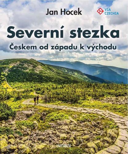 Severní stezka: Českem od západu k východu