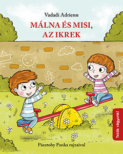 Kniha Málna és Misi, az ikrek - Adrienn Vadadi