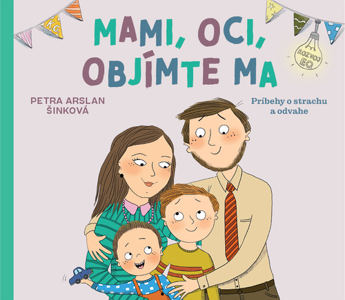 Mami, oci, objímte ma - Petra Arslan Šinková