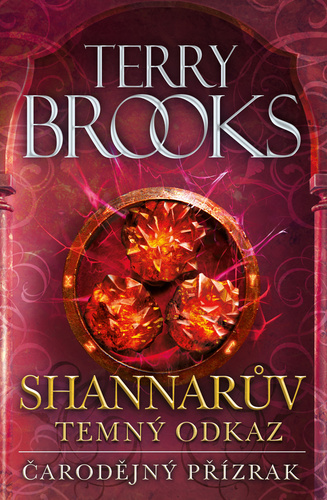 Čarodějný přízrak: Shannarův temný odkaz 3 - Terry Brooks