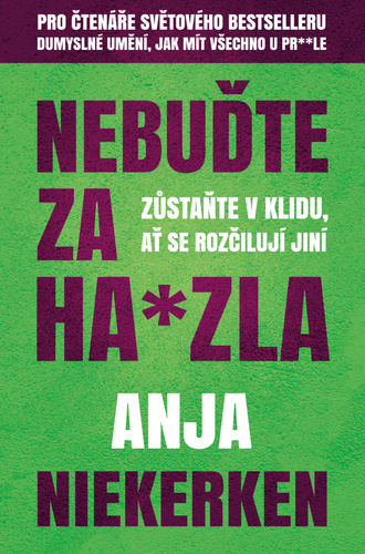 Nebuďte za ha*zla - Anja Niekerken