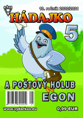 Hádajko 5 2021 a poštový holub Egon