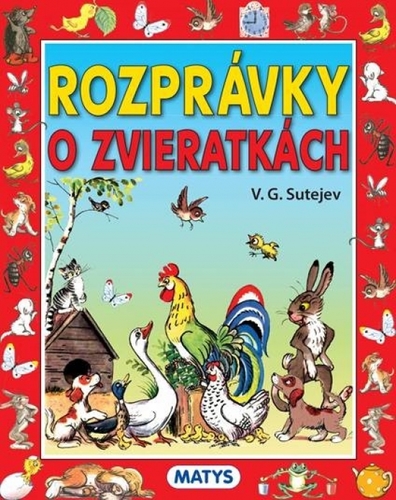 Rozprávky o zvieratkách, 3. vydanie - V. Sutejev