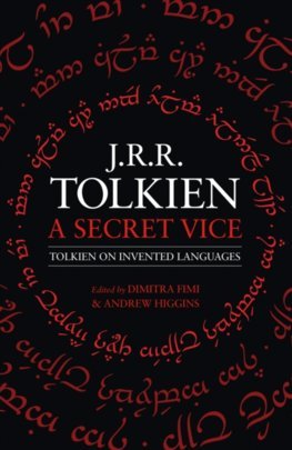 A Secret Vice: Tolkien On Invented Languages