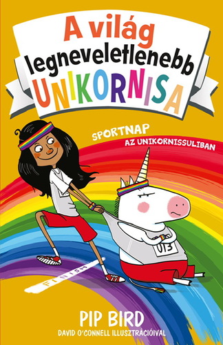 A világ legneveletlenebb unikornisa 2: Sportnap az Unikornissuliban