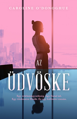 Az üdvöske - Caroline O’Donoghue,Ádám Szieberth