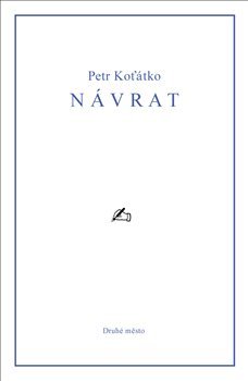 Návrat - Petr Koťátko