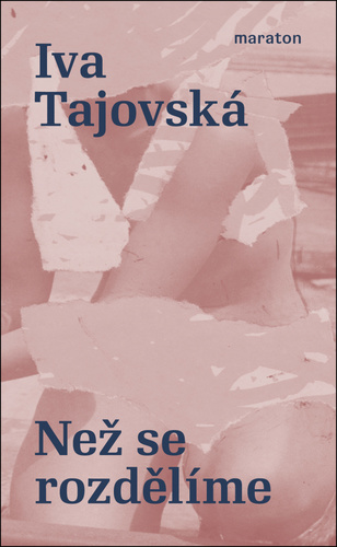 Než se rozdělíme - Iva Tajovská