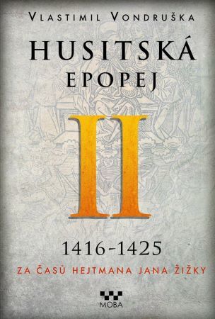 Kniha Husitská epopej II 1416-1425