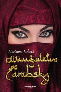 Kniha Manželstvo po arabsky - Marianna Jurková