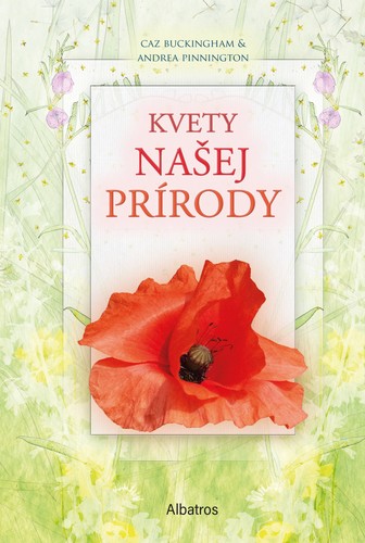 Kvety našej prírody - Kolektív autorov