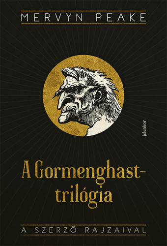 A Gormenghast-trilógia: Titus Groan, Gormenghast, A magányos Titus, Fiú a sötétben