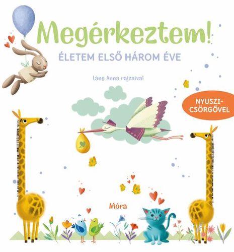 Megérkeztem! Életem első három éve - neuvedený,Anna Lang