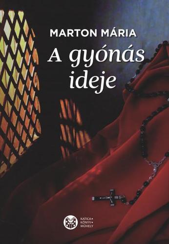 Kniha A gyónás ideje - Mária Marton