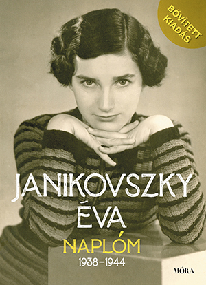 Naplóm, 1938-1944 - Bővített kiadás - Éva Janikovszky