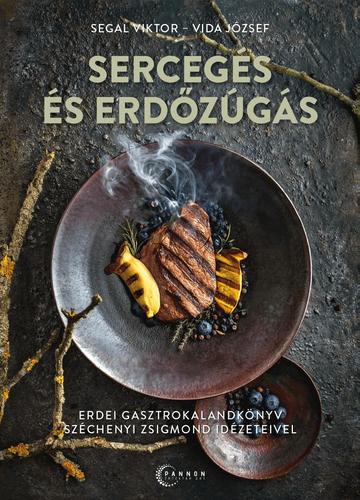 Kniha Sercegés és erdőzúgás - Viktor Segal,József Vida