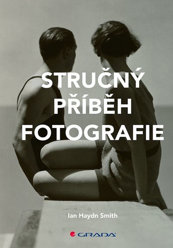 Kniha Stručný příběh fotografie