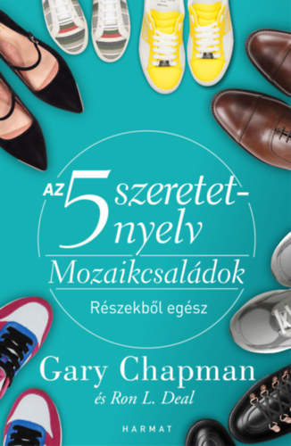 Kniha Az 5 szeretetnyelv - Mozaikcsaládok - Gary Chapman,Ron L. Deal