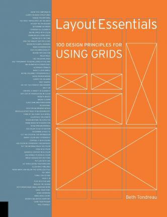 Layout Essentials: 100 Design Principles for Using Grids