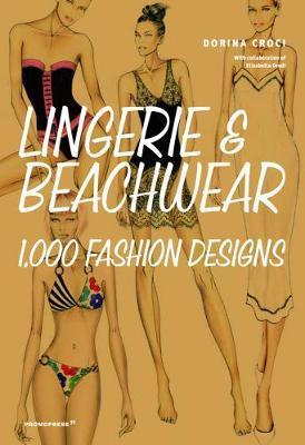Lingerie and Beachwear: 1,000 Fashion Designs