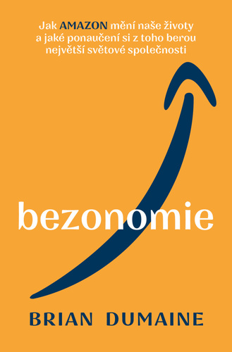 Kniha Bezonomie - Brian Dumaine