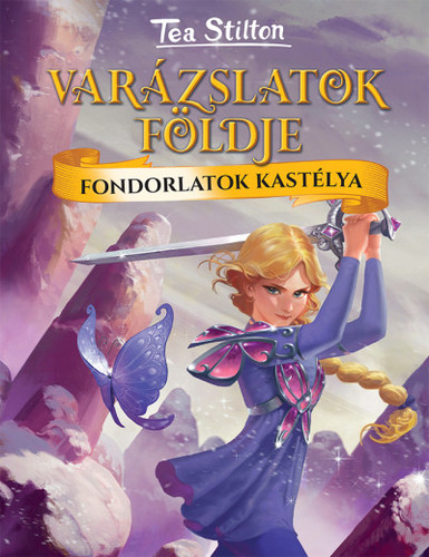 Varázslatok Földje: Fondorlatok kastélya