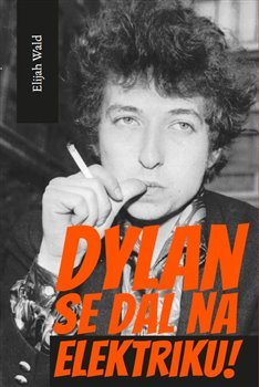 Kniha Dylan se dal na elektriku!