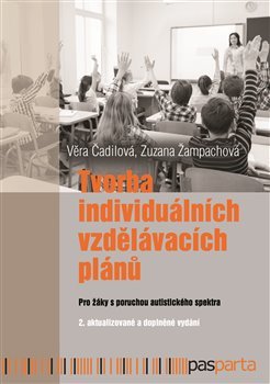 Tvorba individuálních vzdělávacích plánů - Věra Čadilová,Zuzana Žampachová
