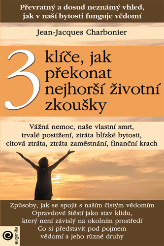 Kniha 3 klíče, jak překonat nejhorší životní zkoušky