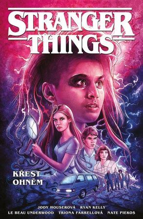 Stranger Things - Křest ohněm