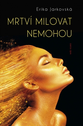 Kniha Mrtví milovat nemohou