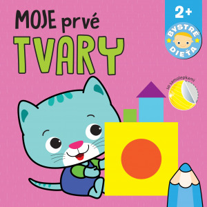 Kniha Moje prvé tvary Bystré dieťa