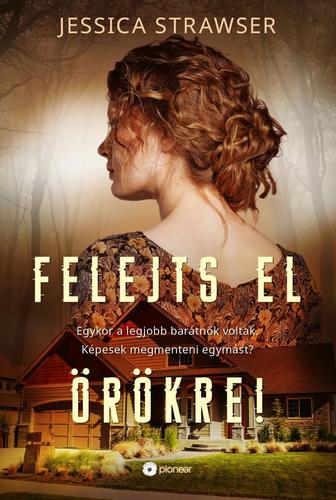 Kniha Felejts el örökre! - Jessica Strawser
