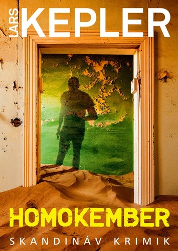 Homokember - Lars Kepler,Ágnes Harrach