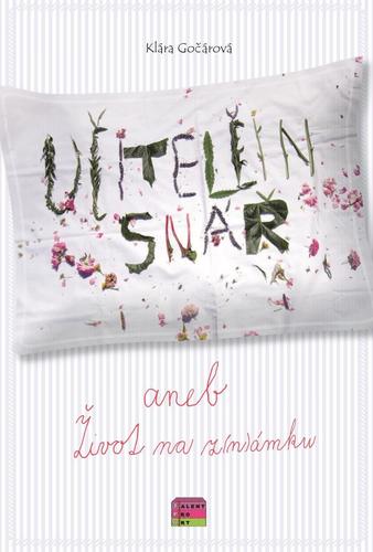 Kniha Učitelčin snář aneb život na z(n)ámku