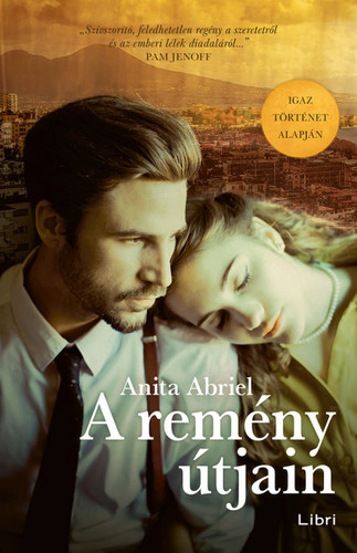 A remény útjain - Anita Abriel,Judit Frei-Kovács