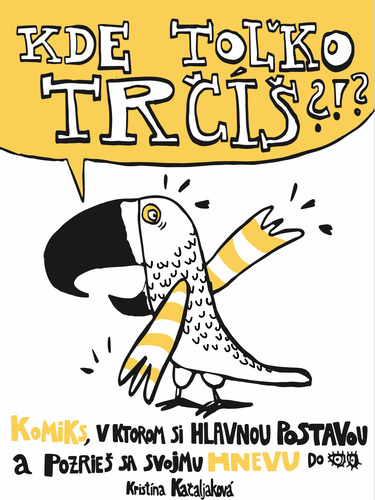 Kniha Kde toľko trčíš?!?
