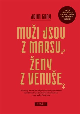 Muži jsou z Marsu Ženy z Venuše, 2. vydání - John Gray