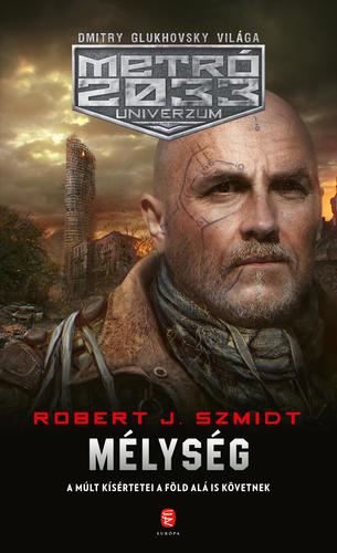 Kniha Mélység - Robert J. Szmidt,Zsuzsa Mihályi